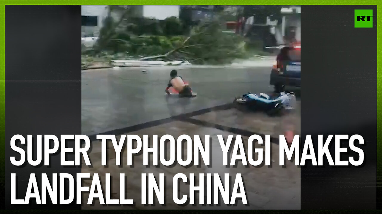 Super Typhoon Yagi makes landfall in China