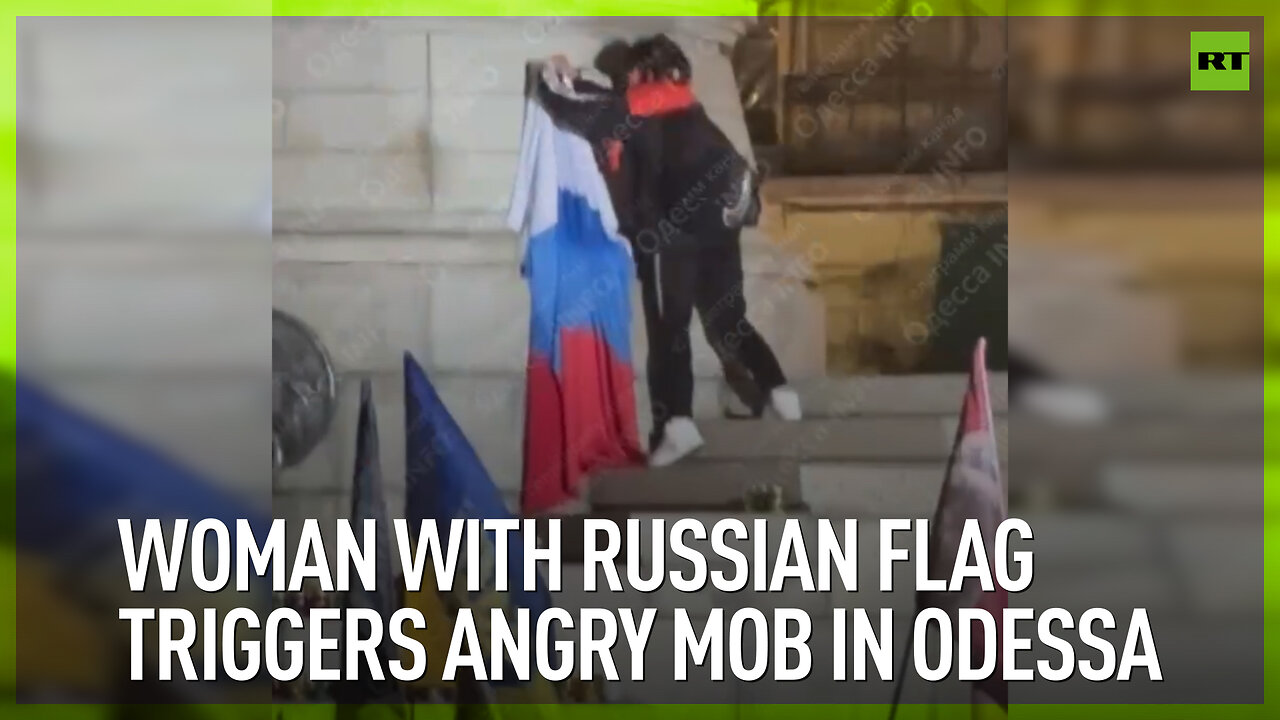 Woman with Russian flag triggers angry mob in Odessa