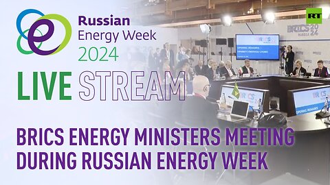 BRICS Energy Ministers Meeting during Russian Energy Week