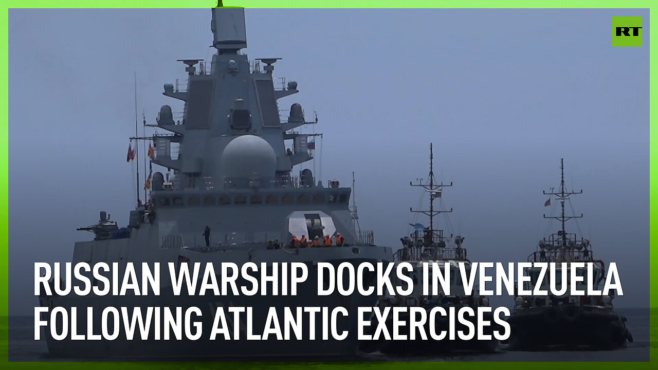 Russian warship docks in Venezuela following Atlantic exercises