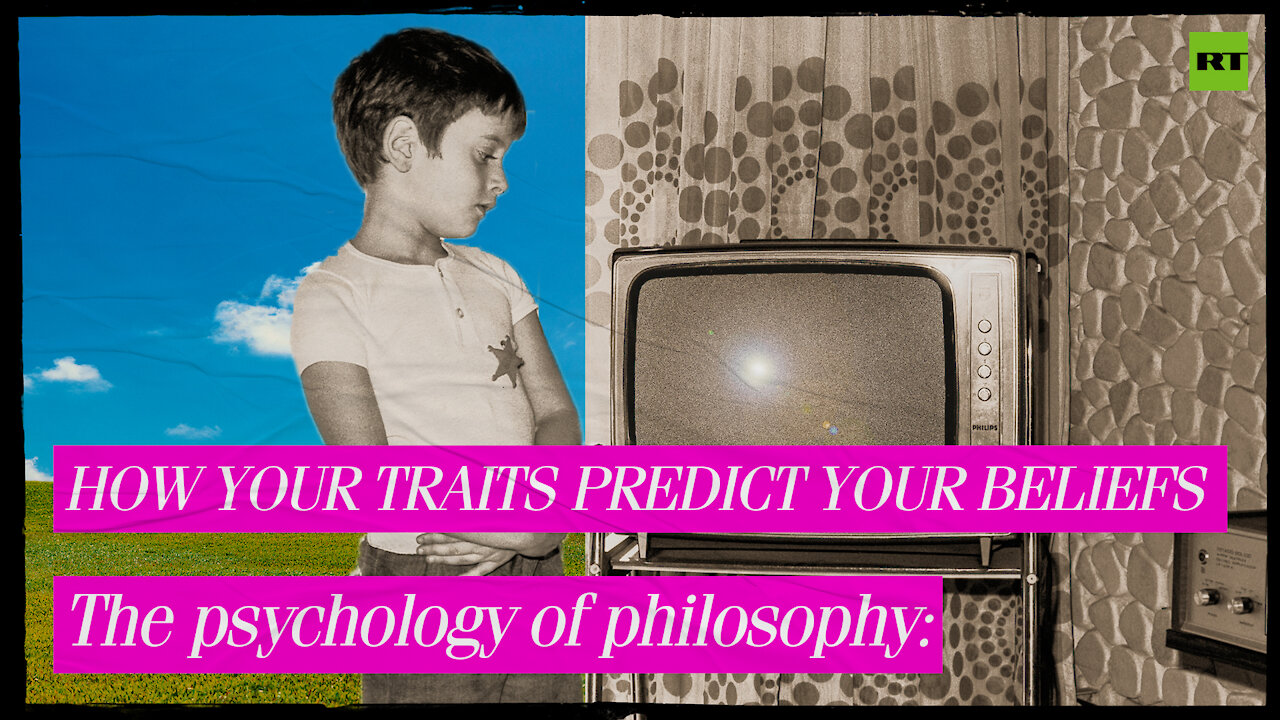 The psychology of philosophy: How your traits predict your beliefs