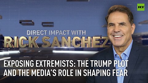 Direct Impact | Exposing extremists: The Trump plot and the media’s role in shaping fear