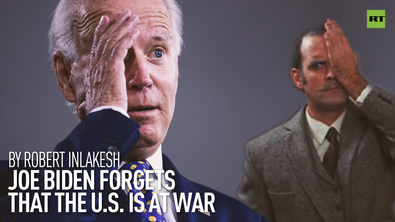 Joe Biden Forgets That The US Is At War | By Robert Inlakesh