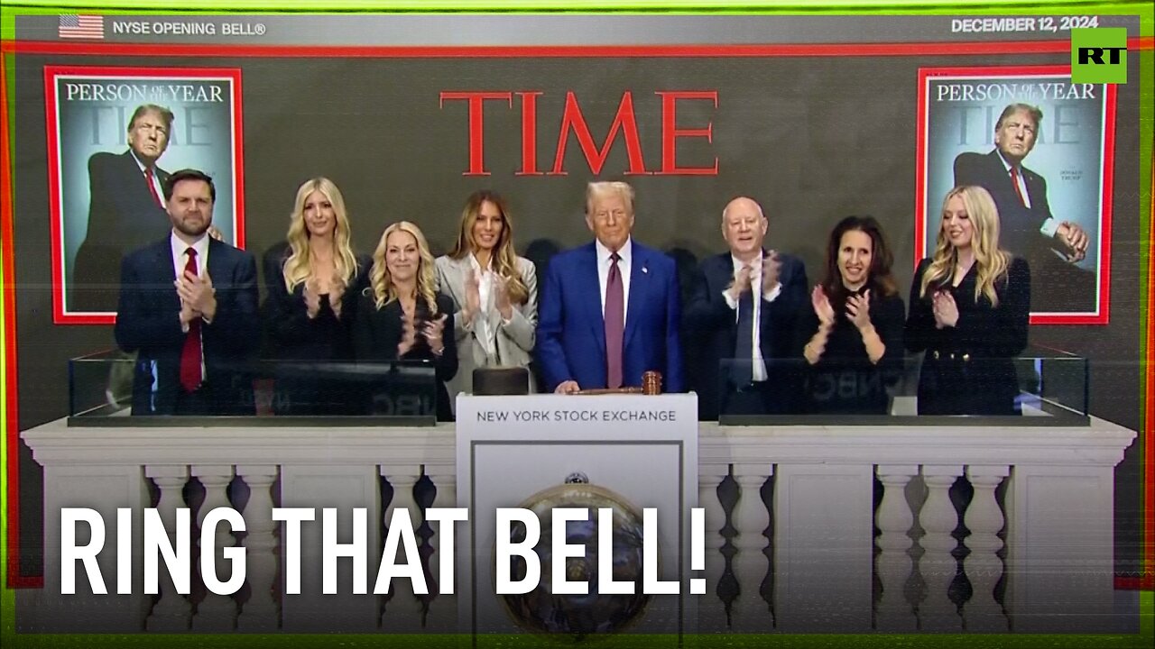 Trump, Time's Person of the Year, rings opening bell at NYSE