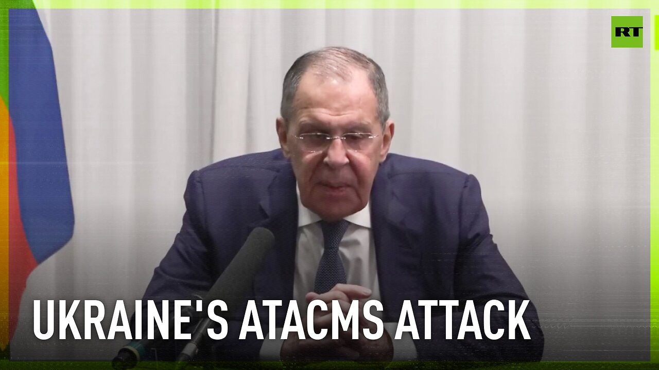 They want escalation – Lavrov on Ukraine's use of ATACMS in Bryansk