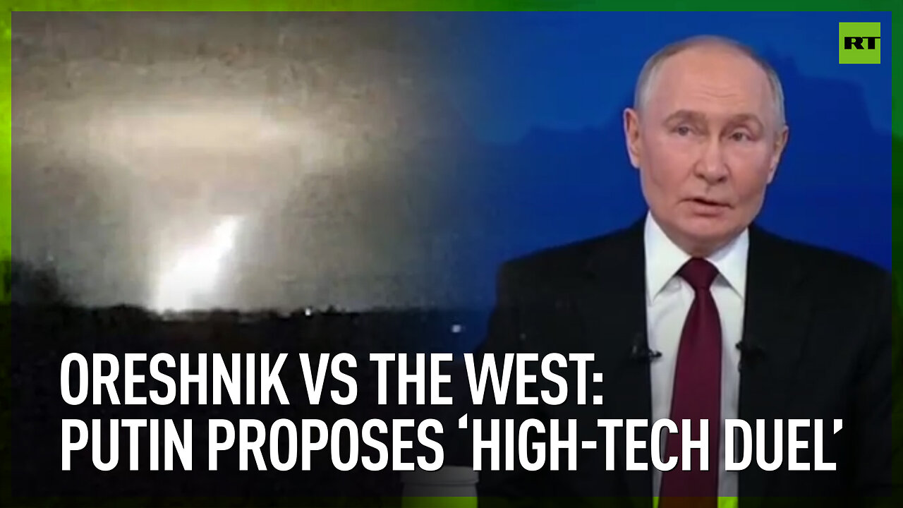 Oreshnik vs the West: Putin proposes ‘high-tech duel’