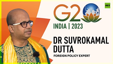 G20 Summit 2023 | Dr Suvrokamal Dutta, Foreign Policy Expert