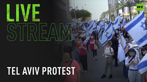 Protest in Tel Aviv against govt's judicial reforms