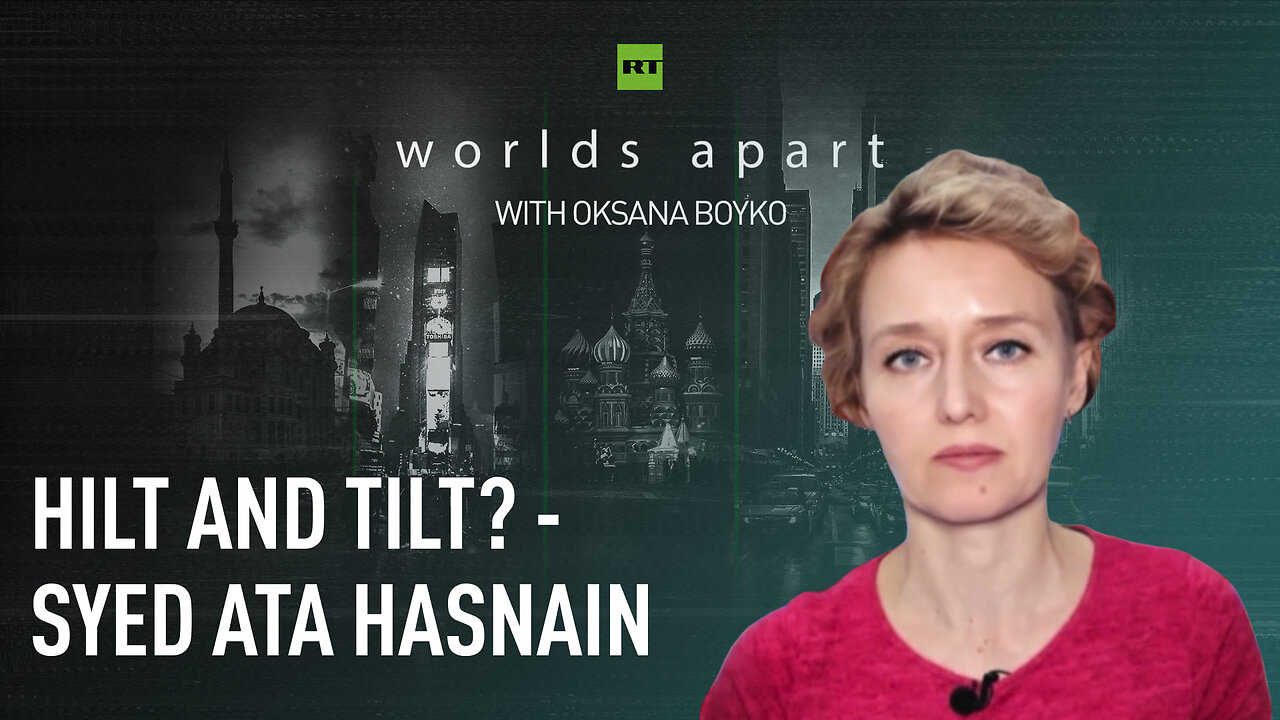 Worlds Apart | Hilt and tilt? - Syed Ata Hasnain