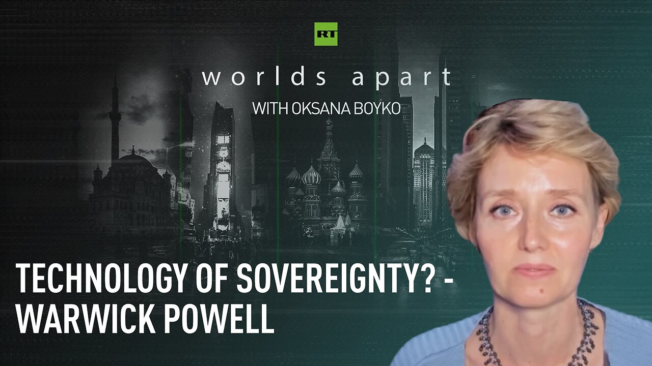 Worlds Apart | Technology of sovereignty? - Warwick Powell