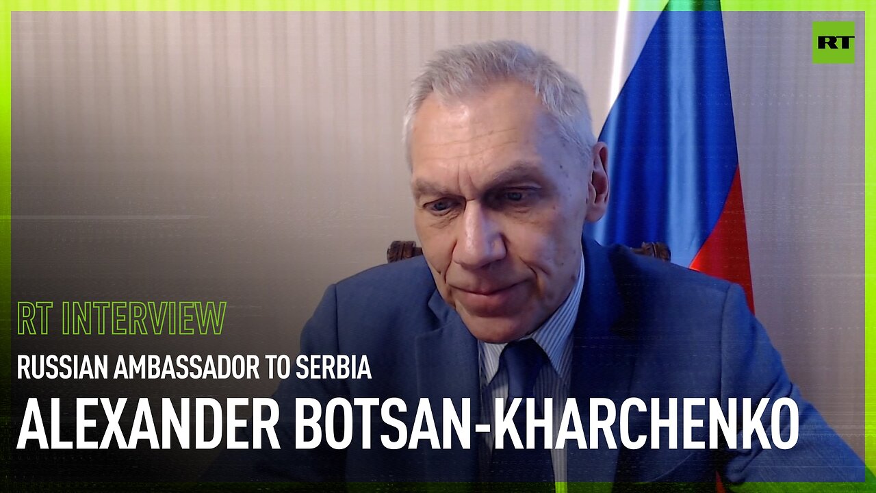 There’s proof protests were supported from outside – Russian envoy to Serbia