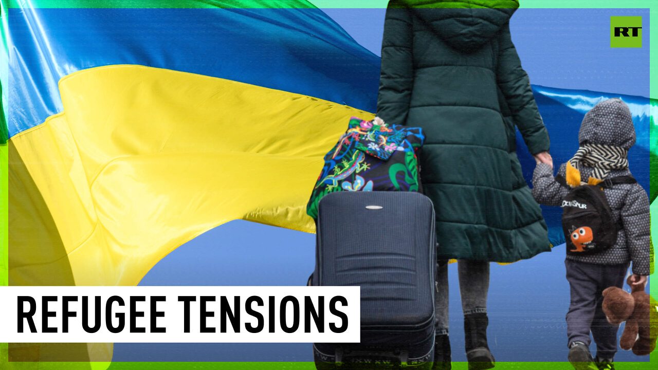 Tensions over Ukrainian refugees as the EU struggles with the influx