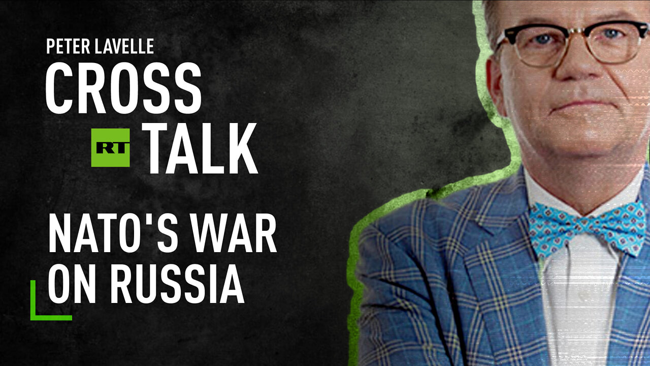 CrossTalk | NATO’s war on Russia