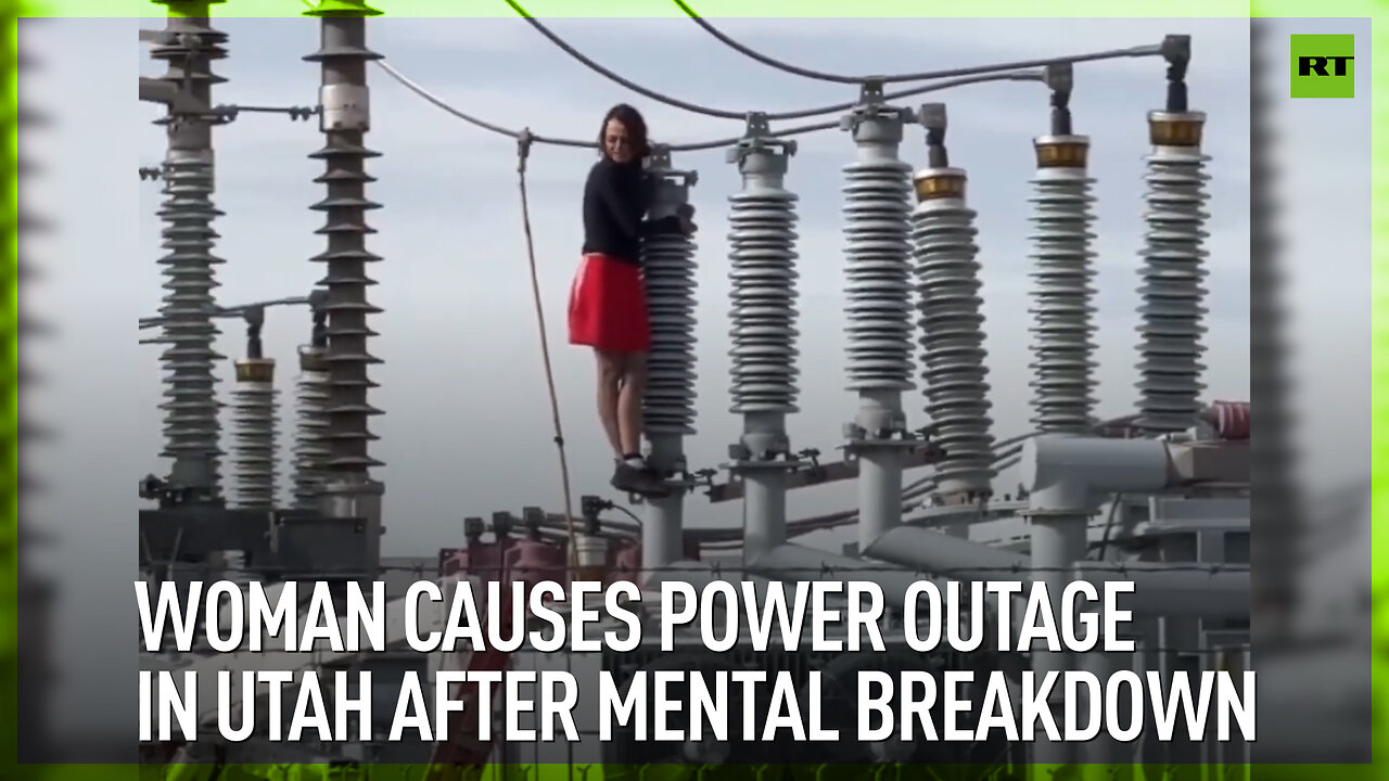 Woman causes power outage in Utah after mental breakdown