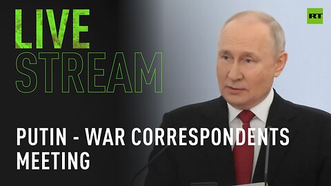 Putin holds meeting with war correspondents