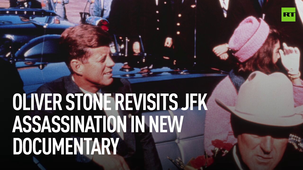 Oliver Stone revisits JFK assassination in new documentary