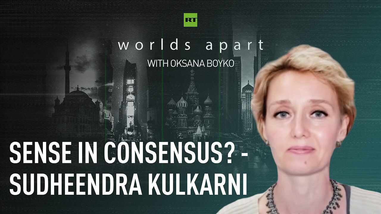 Worlds Apart | Sense in consensus? - Sudheendra Kulkarni