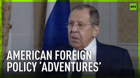 US foreign policy ‘adventures’ is a pattern – create trouble, and then see how to use it – Lavrov