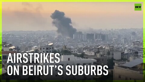Beirut's suburbs hit by Israeli airstrikes following attack on Ben Gurion Airport