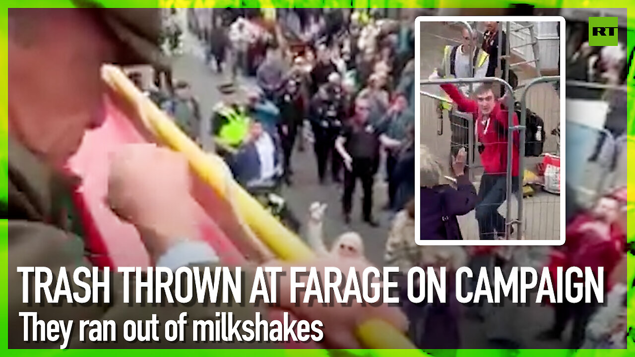 Trash thrown at Farage on campaign