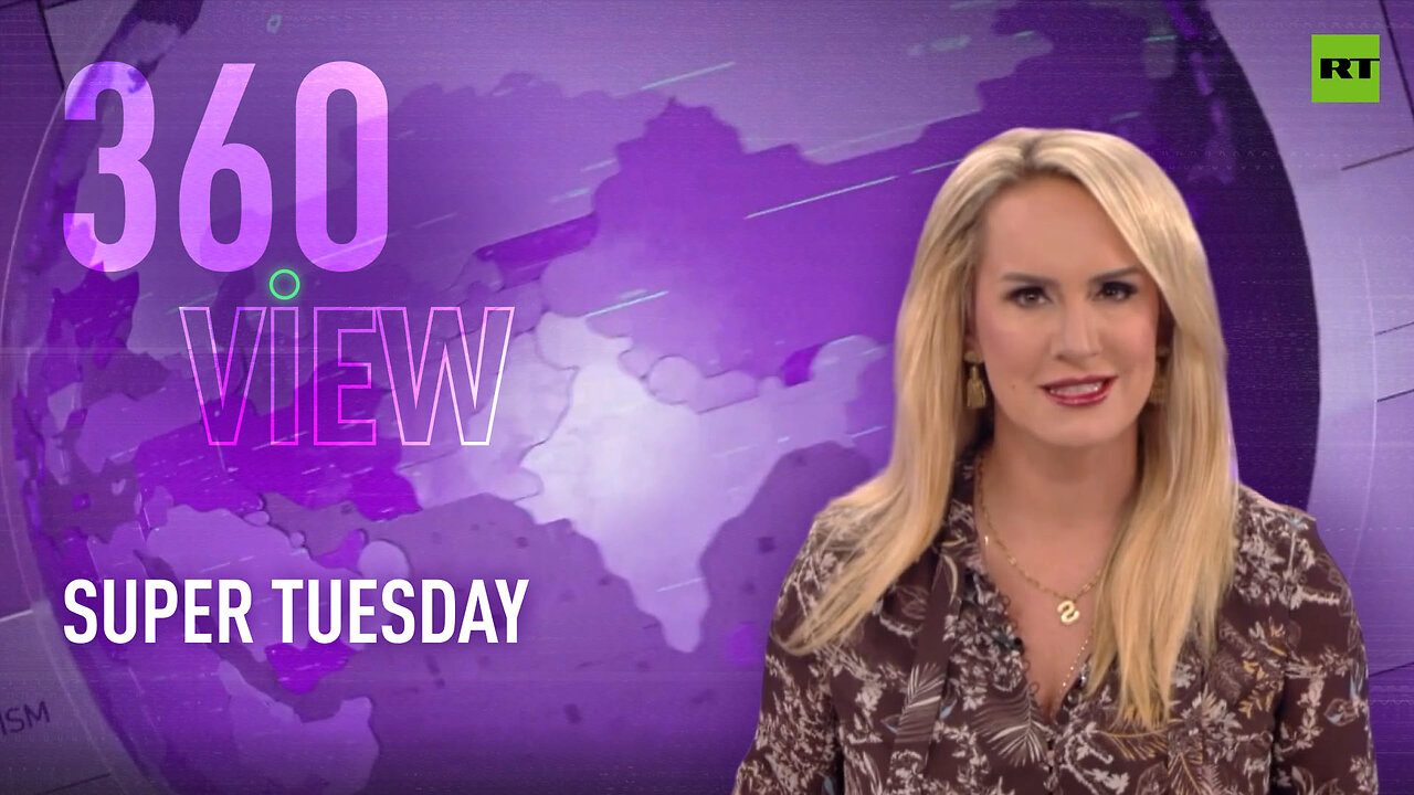 The 360 View | Super tuesday