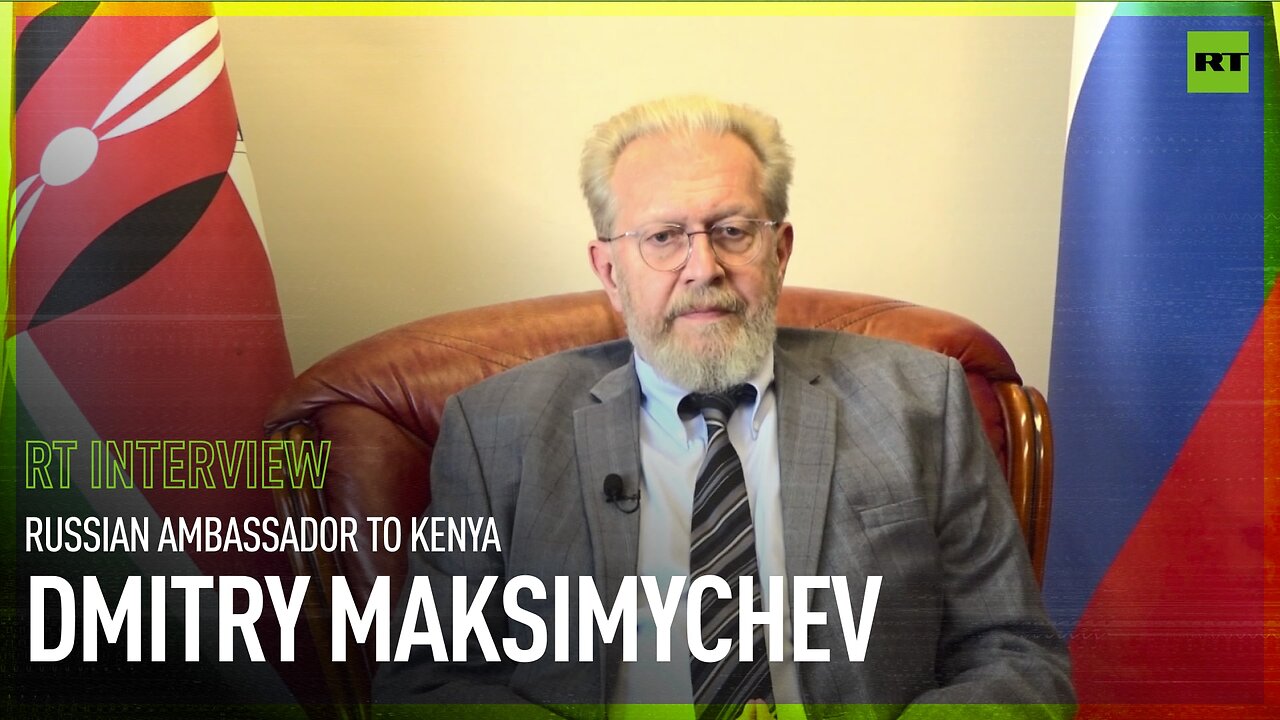 ‘We successfully cooperate in many ways’ – Russian envoy to Kenya