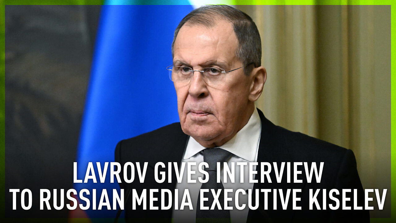 Lavrov gives interview to Russian media executive Kiselev