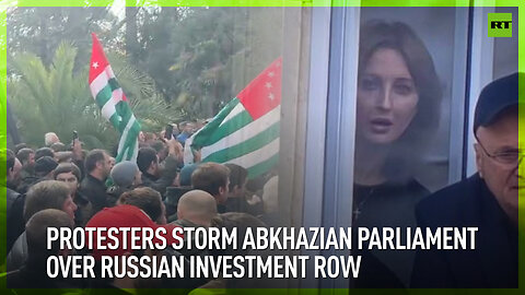 Protesters storm Abkhazian parliament over Russian investment row