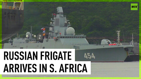 Russian frigate arrives in Durban for naval drills with South Africa and China