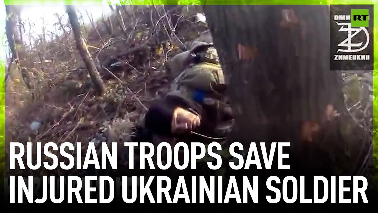 Russian troops save injured Ukrainian soldier