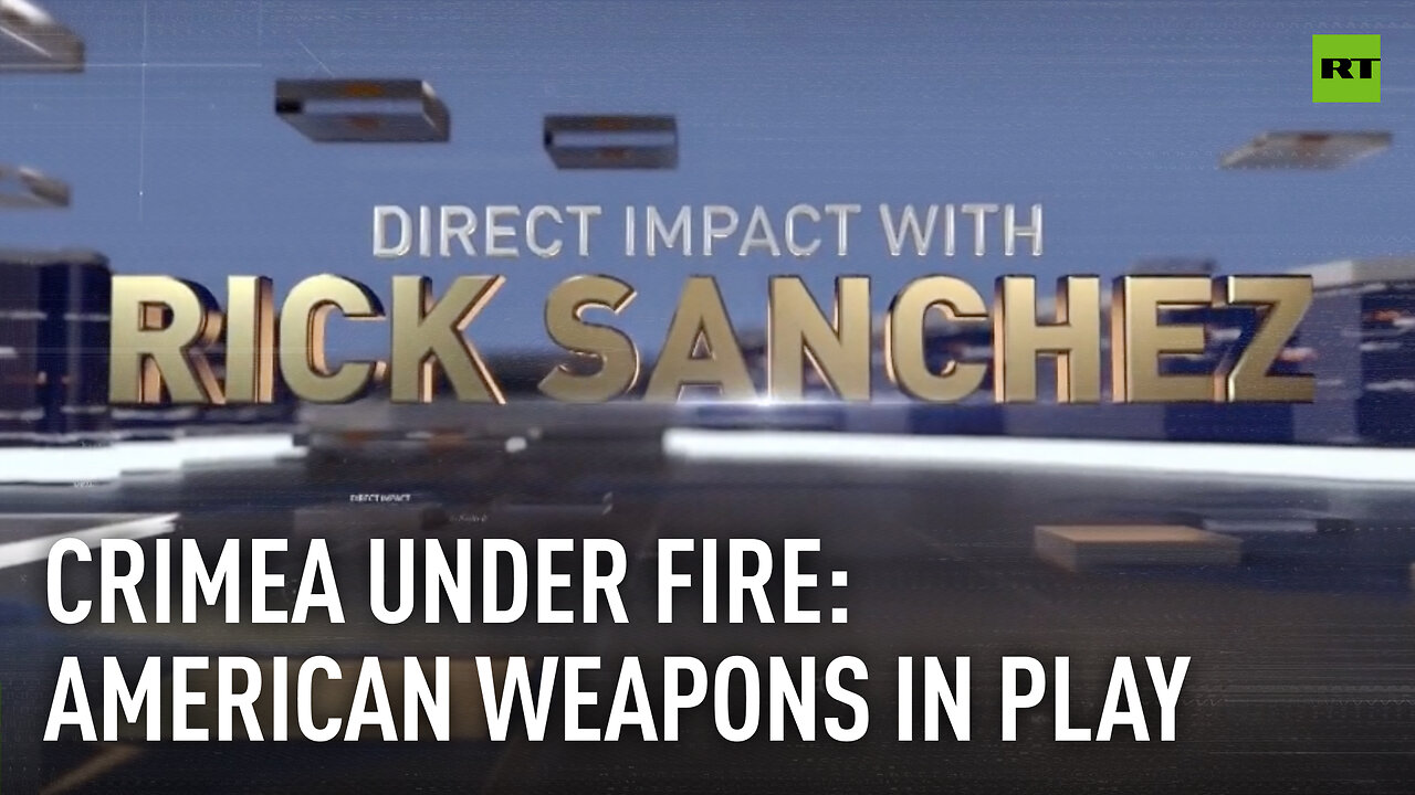 Direct Impact | Crimea under fire: American weapons in play