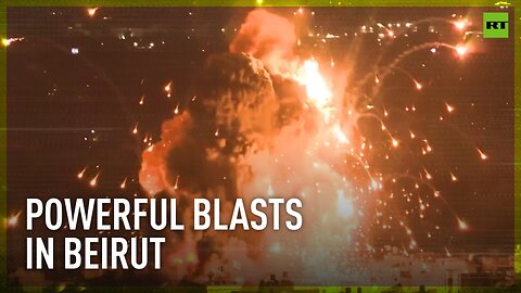 Powerful explosions hit Beirut