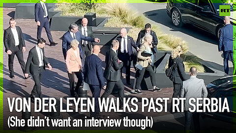 Von der Leyen walks past RT Serbia