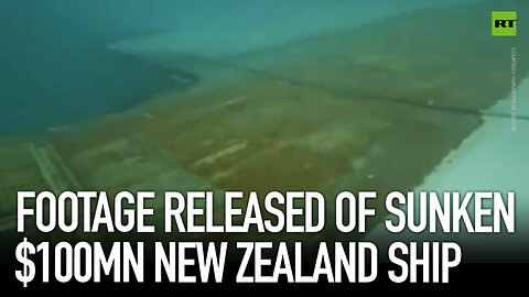 Footage released of sunken $100mn New Zealand ship