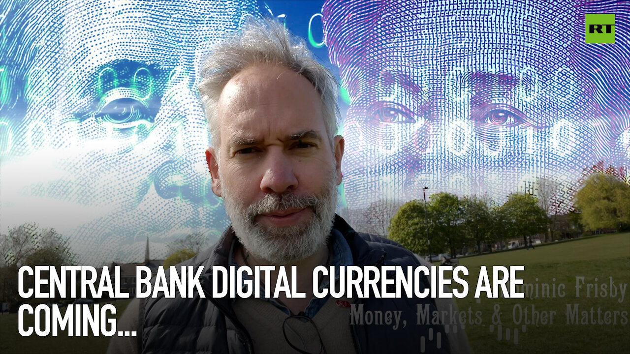 Central Bank Digital Currencies are coming...