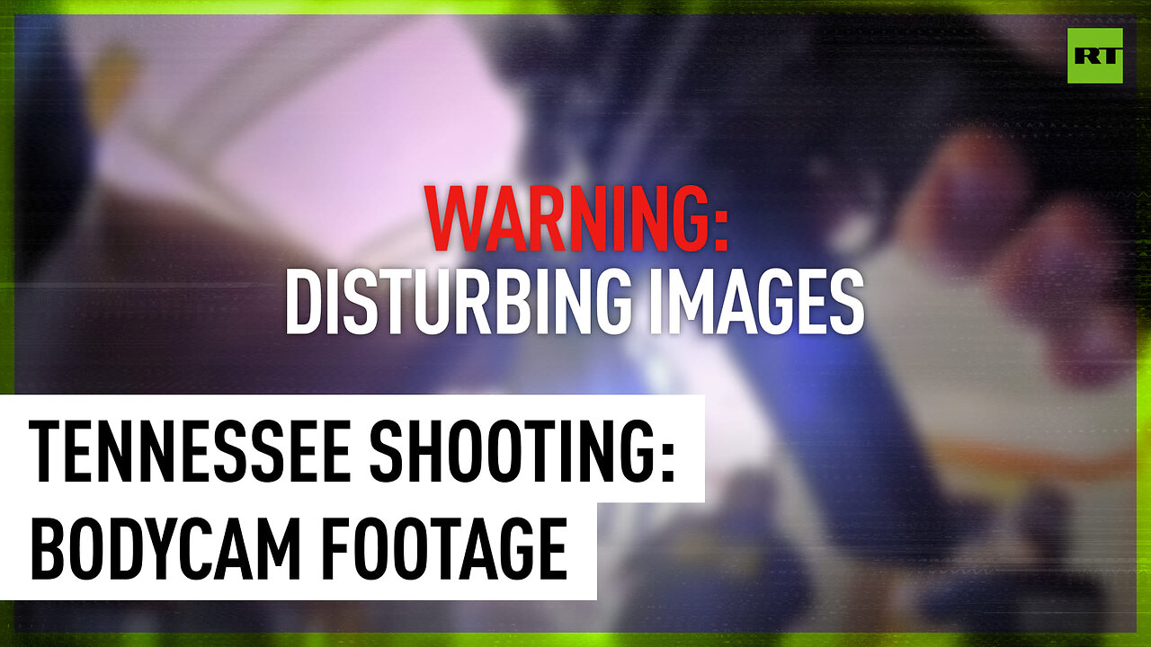 Bodycam footage from deadly Tennessee school shooting
