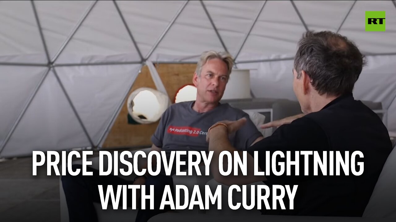 Keiser Report | Price discovery on Lightning with Adam Curry | E1711