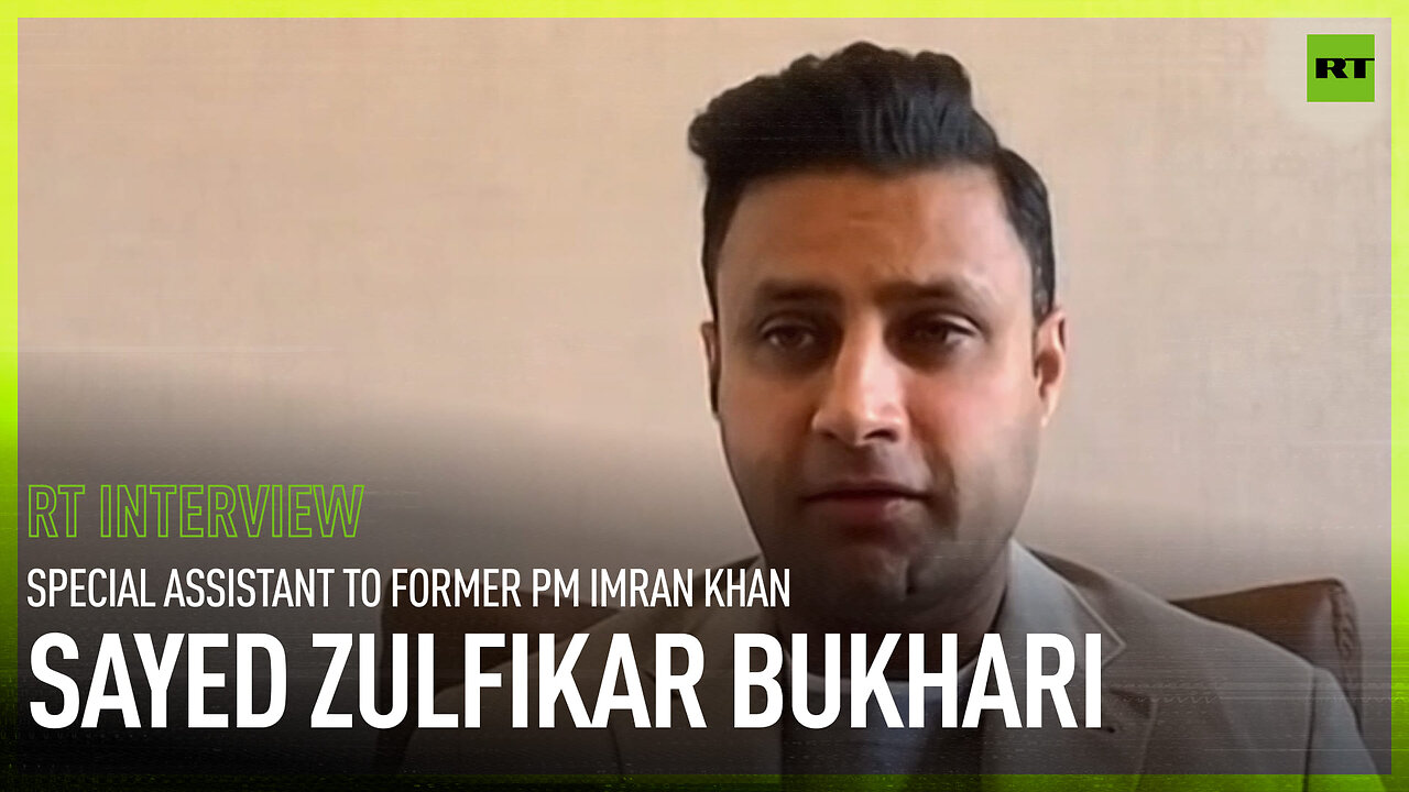 'It’s only one agenda - to try to lessen Imran Khan’s popularity' - Sayed Zulfikar Bukhari