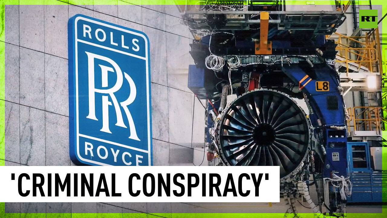 India opens case against Rolls-Royce and UK firm over alleged bribery