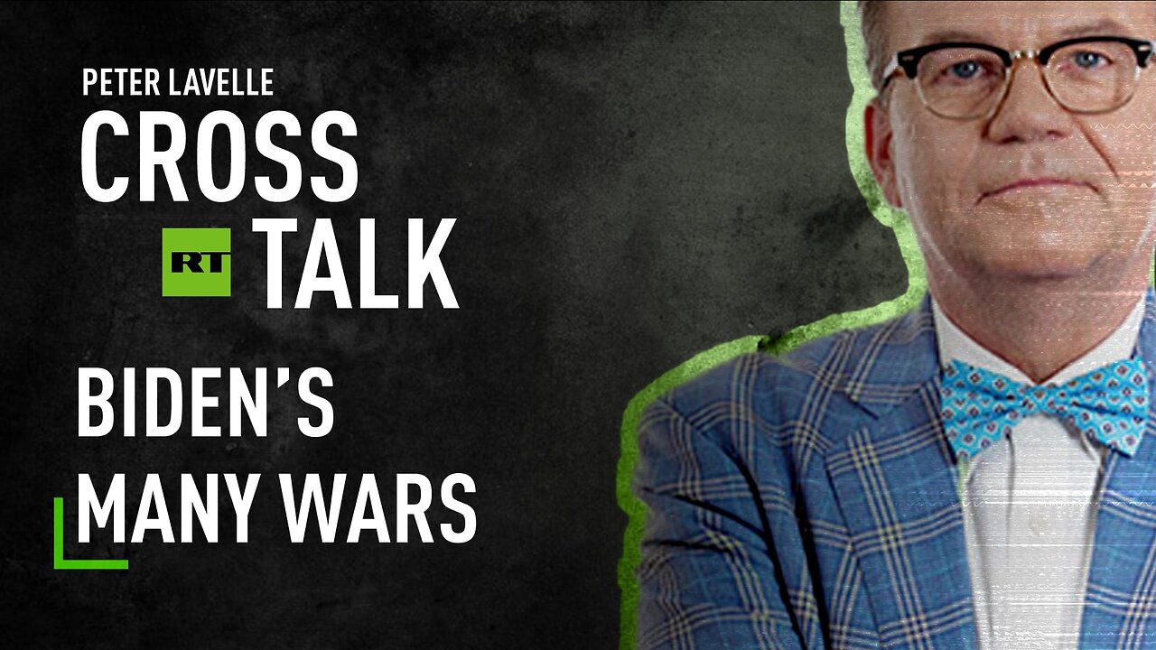 CrossTalk Bullhorns: Biden’s many wars