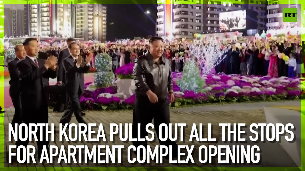 North Korea pulls out all the stops for apartment complex opening