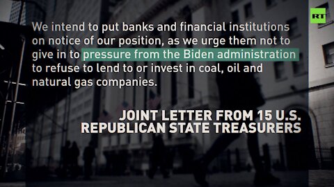 15 US states set to pull assets from banks that divest from fossil fuels