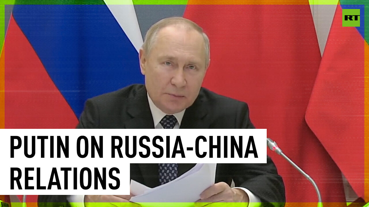 Russia-China relations strong despite Western pressure – Putin