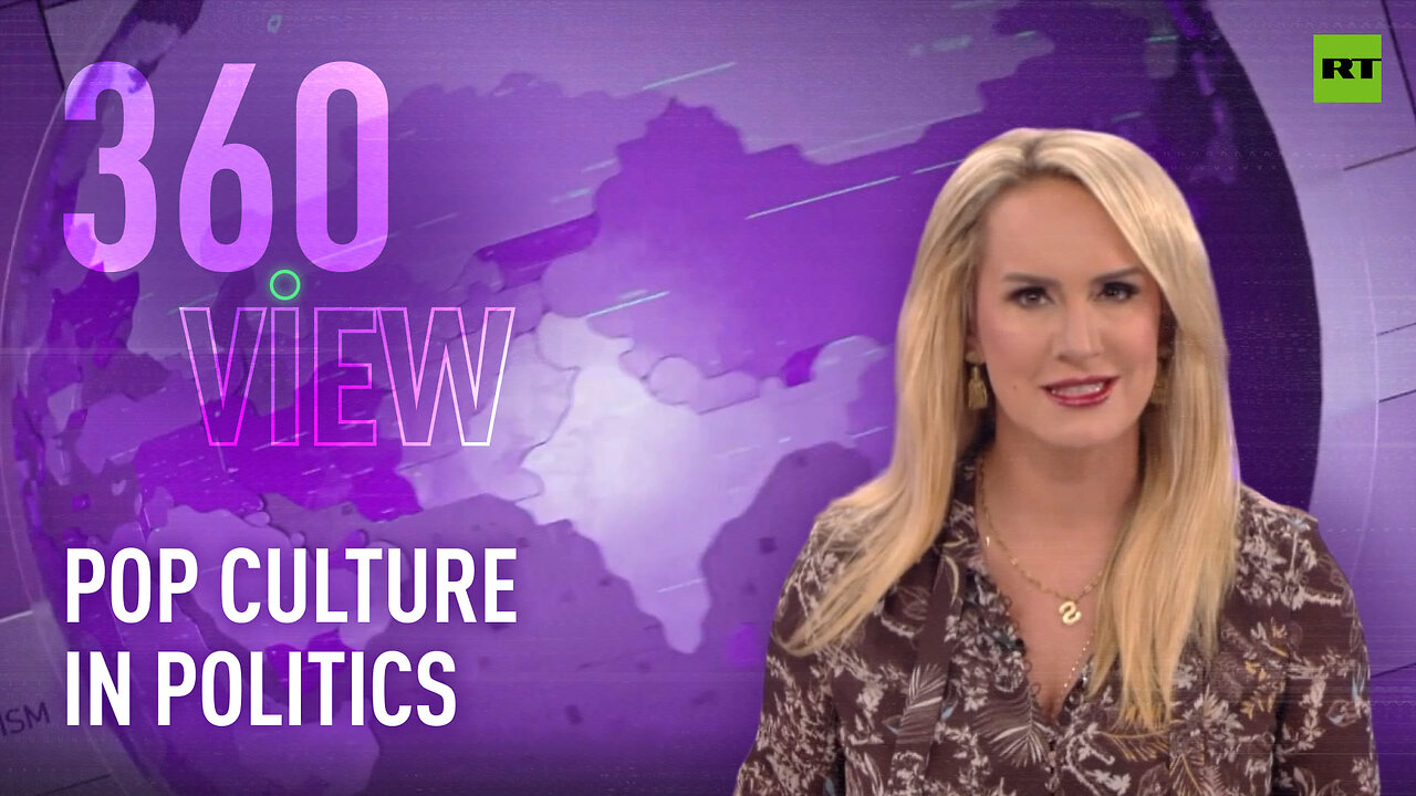 The 360 View | Pop culture in politics