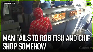 Man fails to rob fish and chip shop somehow