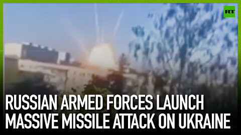 Russian armed forces launch massive missile strike on Ukraine