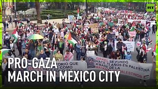 Mexico City sees massive pro-Palestine march