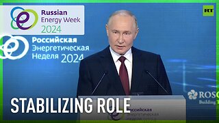 Russia plays stabilizing role in energy market – Putin