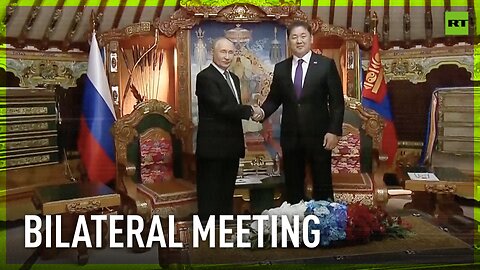 Putin and Mongolian president hold meeting in Ulaanbaatar