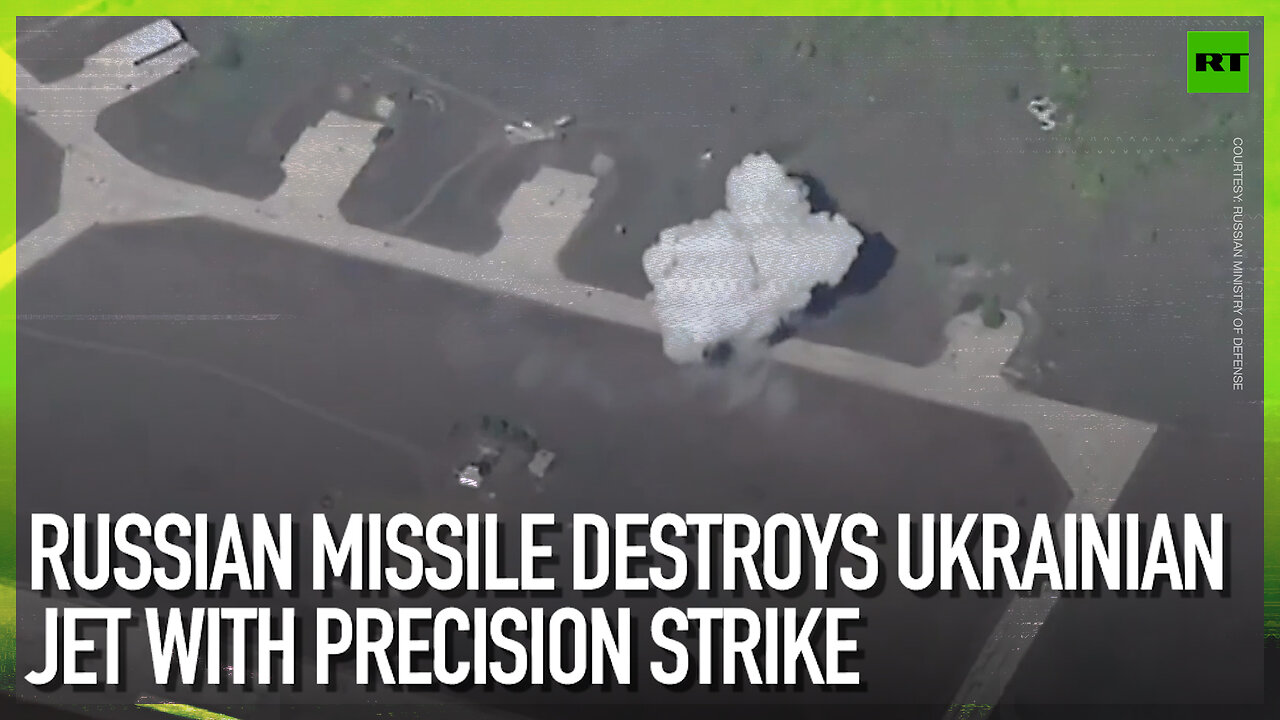 Russian missile destroys Ukrainian jet with precision strike